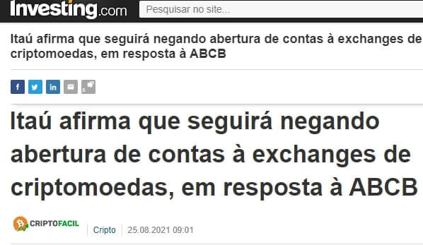 Notícia em que o Itaú afirma que seguirá negando abertura de contas à exchanges de criptomoedas